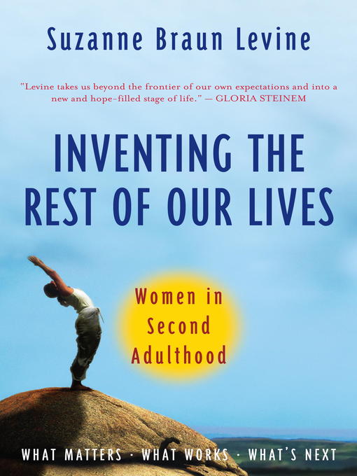 Title details for Inventing the Rest of Our Lives by Suzanne Braun Levine - Wait list